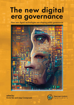 Paperback The New Digital Era Governance: How New Digital Technologies Are Shaping Public Governance Book