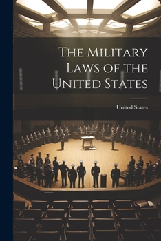 Paperback The Military Laws of the United States Book