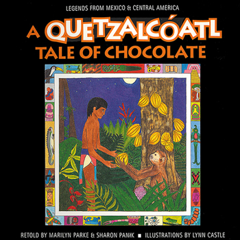 Hardcover A Quetzalcóatl Tale of Chocolate Book