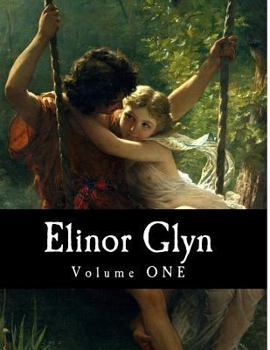Paperback Elinor Glyn, Volume ONE Book