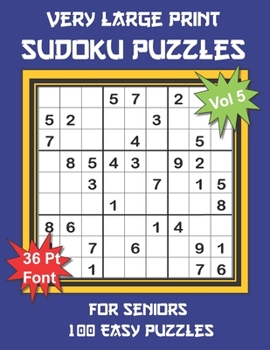 Paperback Very Large Print Sudoku Puzzles for Seniors: 100 Easy Sudoku for Adults: One Extra Large Print Puzzle Per Page and Space for Working Out the Answers, [Large Print] Book