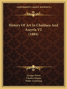 Paperback History Of Art In Chaldaea And Assyria V2 (1884) Book