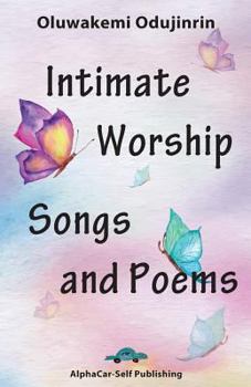 Paperback Intimate Worship Songs and Poems Book