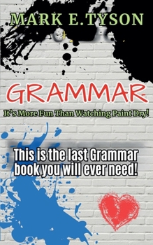 Paperback Grammar: It's More Fun Than Watching Paint Dry Book