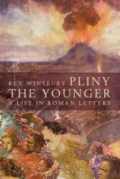 Pliny the Younger: A Life in Roman Letters