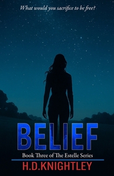 Belief - Book #3 of the Estelle