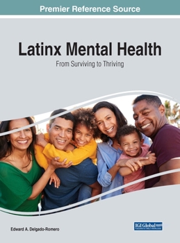 Hardcover Latinx Mental Health: From Surviving to Thriving Book