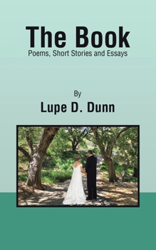 The Book: Poem, Short Stories and Essays