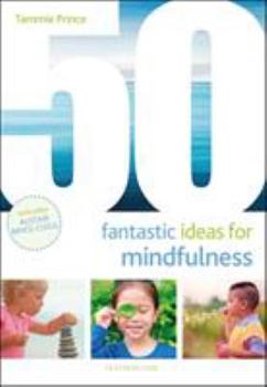 Paperback 50 Fantastic Ideas for Mindfulness Book