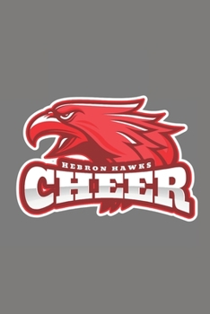 Hebron Hawks Cheer: Hebron Indiana Hawks  Cheerleader Wide Ruled Composition Notebook Lined Journal Notebook for Cheerleader Gift, Cheerleading Coach