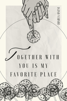 Paperback Together with You Is My Favorite Place Book