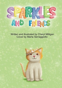 Paperback Sparkles and Friends: Book 2 Book