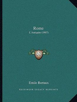 Paperback Rome: L'Antiquite (1907) Book