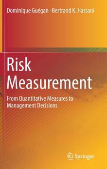 Hardcover Risk Measurement: From Quantitative Measures to Management Decisions Book