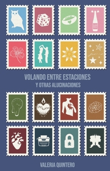 Paperback Volando entre estaciones y otras alucinaciones (Spanish Edition) [Spanish] Book