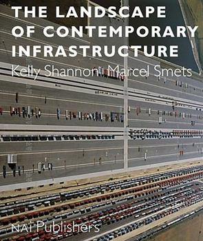 Hardcover The Landscape of Contemporary Infrastructure Book