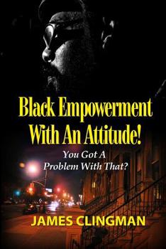 Paperback Black Empowerment with an Attitude Book