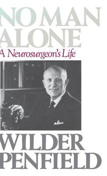 Hardcover No Man Alone: A Surgeons Life Book