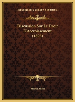 Hardcover Discussion Sur Le Droit D'Accroissement (1895) [French] Book