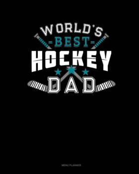 World's Best Hockey Dad: Menu Planner