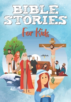 Paperback Bible Stories for Kids: Easy to read children's bible - Fully illustrated - Old and new testament Book