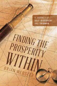 Paperback Finding the Prosperity Within: A Journey of Self-Discovery and Triumph Book