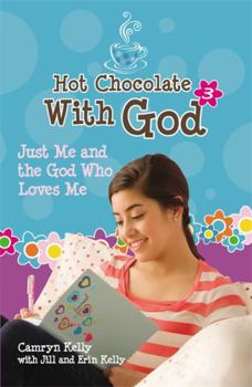 Paperback Hot Chocolate with God #3: Just Me & the God Who Loves Me Book