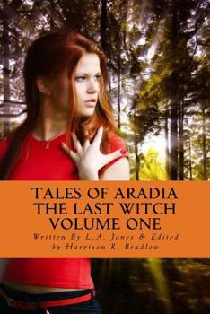 Tales of Aradia: The Last Witch Volume 1