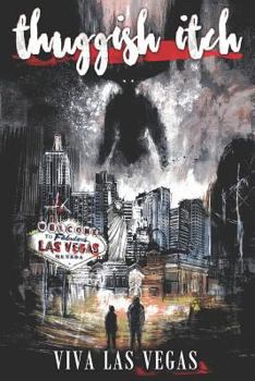 Paperback Thuggish Itch: Viva Las Vegas Book