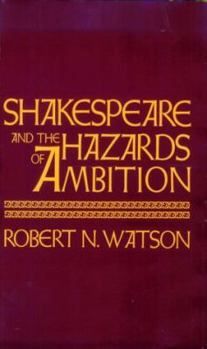 Hardcover Shakespeare and the Hazards of Ambition Book