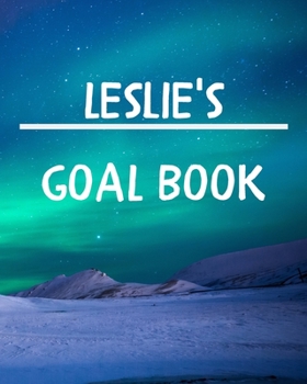 Paperback Leslie's Goal Book: New Year Planner Goal Journal Gift for Leslie / Notebook / Diary / Unique Greeting Card Alternative Book