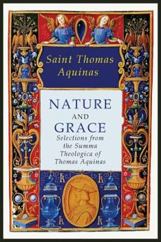 Paperback Nature and Grace: Selections from the Summa Theologica of Thomas Aquinas Book