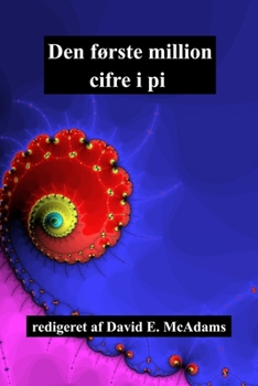 Den første million cifre i pi (Matematikbøger for Børn) (Danish Edition)