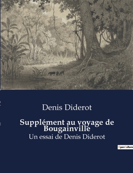 Paperback Supplément au voyage de Bougainville: Un essai de Denis Diderot [French] Book