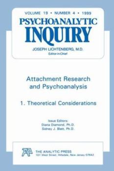 Paperback Attachment Research and Psychoanalysis: Psychoanalytic Inquiry, 19.4 Book
