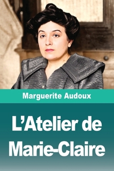 L'Atelier de Marie-Claire (French Edition)