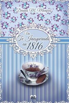 Paperback Un te inesperado en 1816 [Spanish] Book