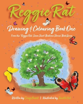 Paperback Reggie Rat Drawing & Colouring Book 1: From the Reggie Rat Seven Short Bedtime Stories Books 1 & 2 Book