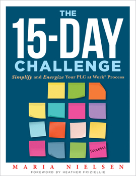 Misc. The 15-Day Challenge: Simplify and Energize Your PLC at Work Process Book
