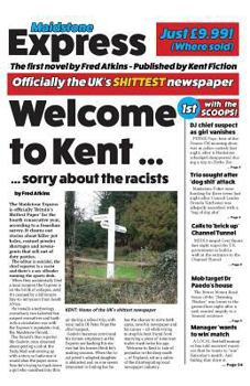 Paperback Welcome to Kent: (Sorry About The Racists) Book