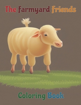 Paperback The Farmyard Friends Coloring Book