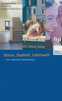 Paperback Schule, Stadtteil, Lebenswelt: Eine Empirische Untersuchung [German] Book