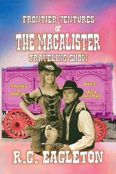 Paperback Frontier-Ventures of the Macalister Traveling Show Book