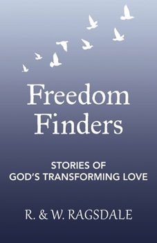 Paperback Freedom Finders: Stories of God's Transforming Love Book