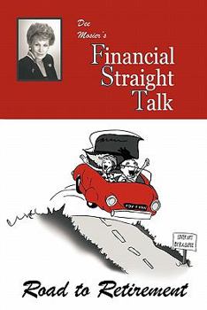 Paperback Financial Straight Talk: Road to Retirement Book