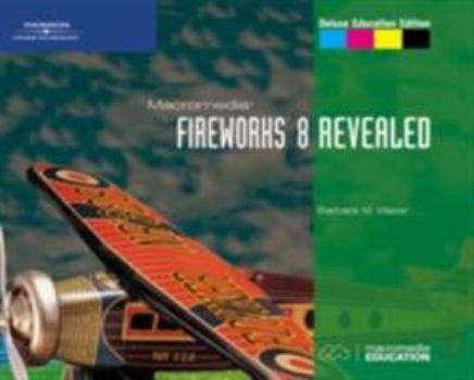 Paperback Macromedia Fireworks 8 Revealed [With CDROM] Book