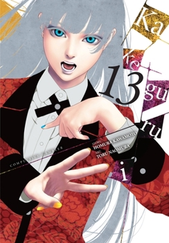 Kakegurui - Compulsive Gambler -, Vol. 13 - Book #13 of the  / Kakegurui