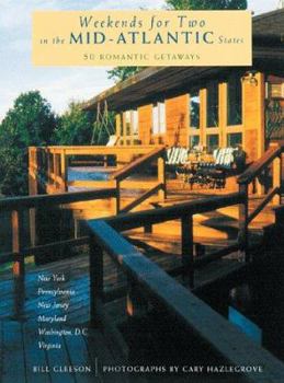 Paperback Weekends for Two in the Mid-Atlantic States: 50 Romantic Getaways Book