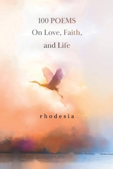 Paperback 100 POEMS On Love, Faith, and Life Book