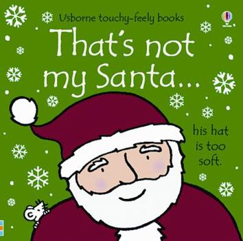 That's Not My Santa (Usborne Touchy-Feely) - Book  of the That's Not My...